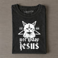 Funny Not Today Jesus Vintage T-shirt