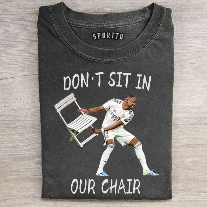 Don’t Sit In Our Chair - Alaba’s Iconic Chair Celebration T-Shirt