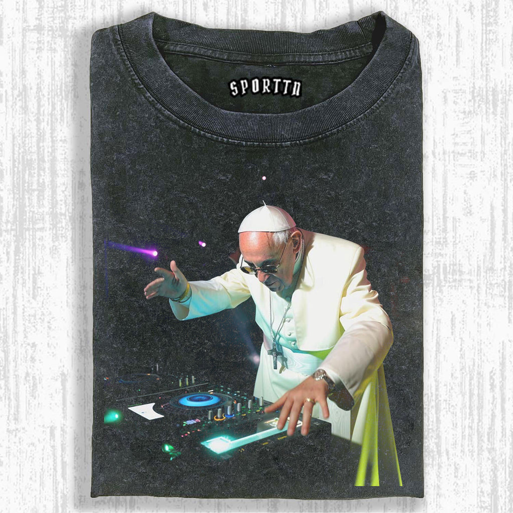 Pope’s DJ Set Tee/Sweatshirt/Hoodie