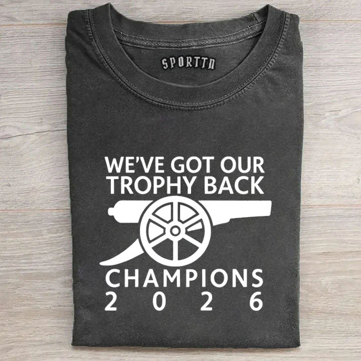 Arsenal Inspired Champions 2026 Shirt, We’ve Got Our Trophy Back Tee, Football Fan Celebration Shirt